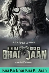 Kisi Ka bhai kisi ki jaan